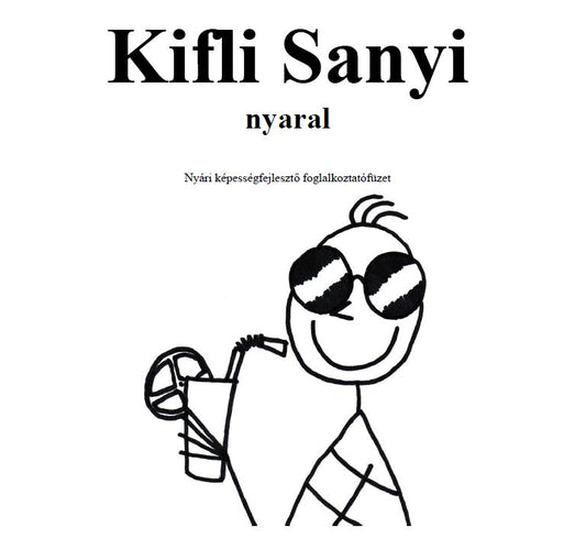 Kifli Sanyi nyaral Online kiadvány